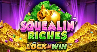 Squealin&rsquo; Riches